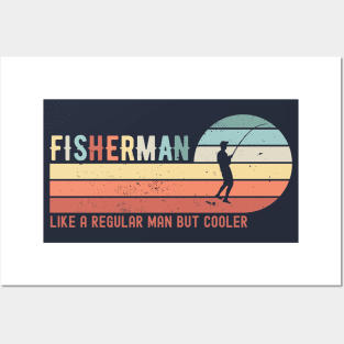 FISHERMAN - like a regular man but cooler; fishing; fish; fishing joke; fishing lover; angler; dad; grandpa; grandad; funny; fly fishing; boat; sea; fishing is life; fathers day; gift for fisherman; avid fisherman; hook; Posters and Art